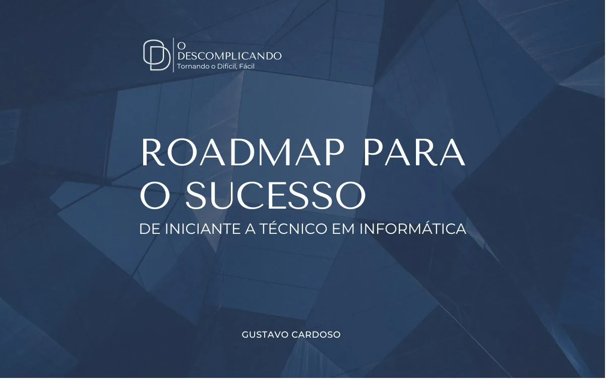 eBook Roadmap para o Sucesso — Técnico em Informática